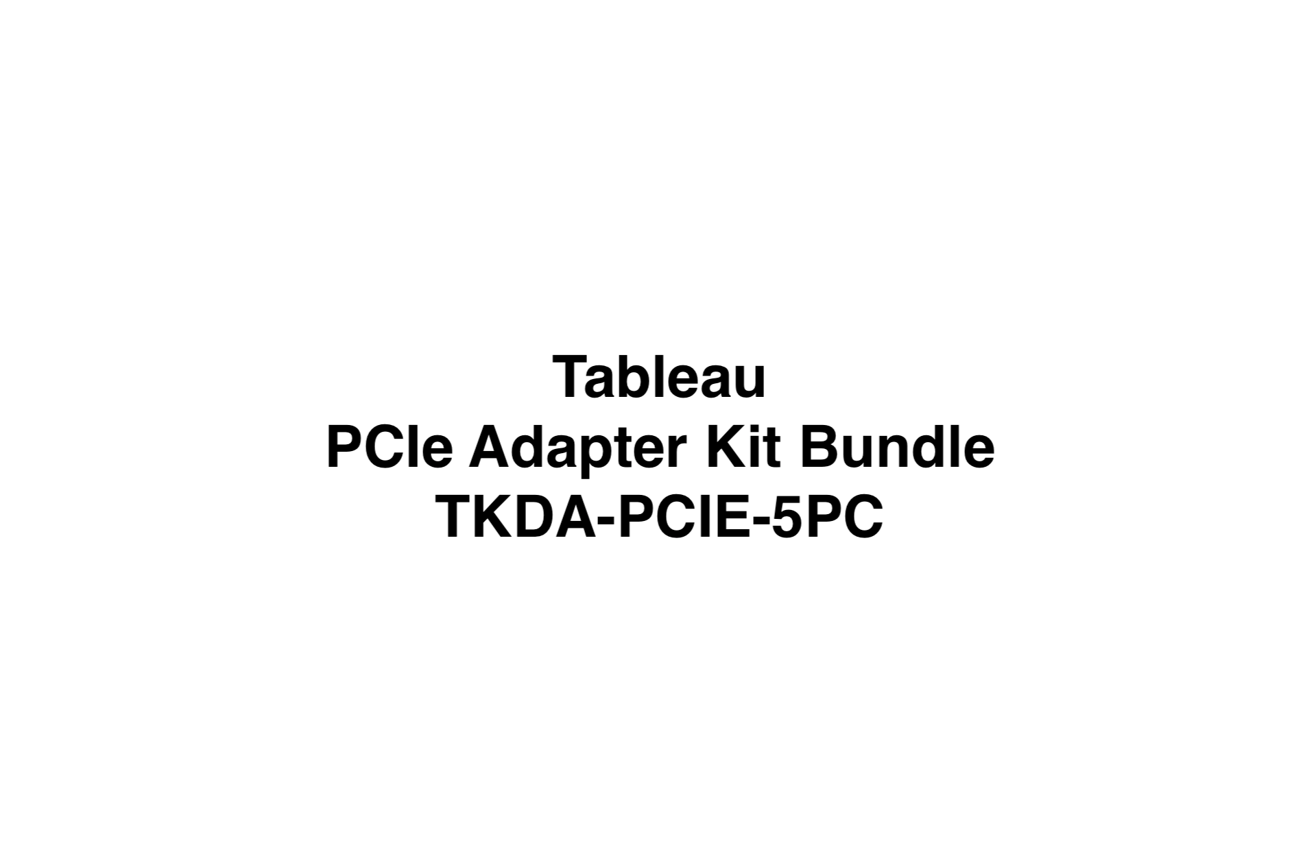 Picture of PCIe Adapter Kit Bundle (TKDA-PCIE-5PC)